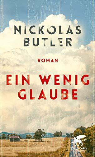 Ein wenig Glaube: Roman