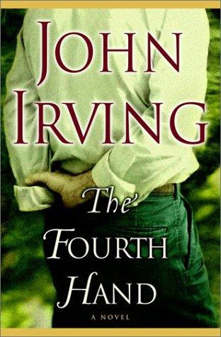 The Fourth Hand: A Novel