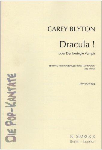 Dracula!: oder Der besiegte Vampir. op. 87. Sprecher, Jugendchor (Kinderchor) und Klavier. Klavierauszug.