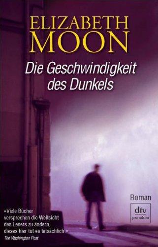 Die Geschwindigkeit des Dunkels: Roman