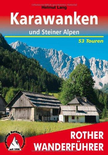 Karawanken und Steiner Alpen: 53 Touren