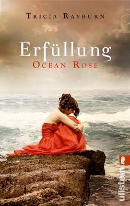 Ocean Rose. Erfüllung (Die Ocean-Rose-Serie)