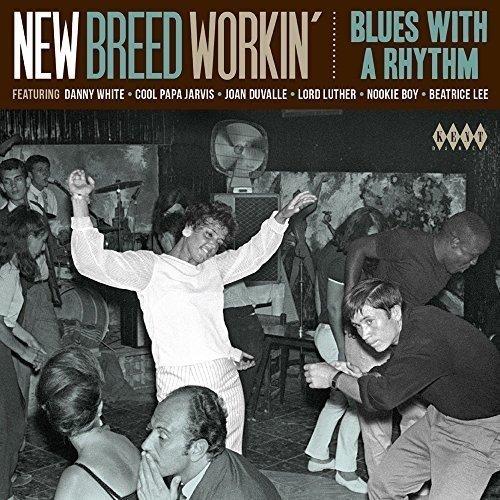 New Breed Workin-Blues With a Rhythm