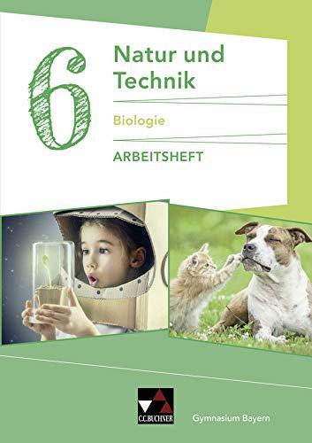 Natur und Technik – Gymnasium Bayern / Natur und Technik 6: Biologie AH