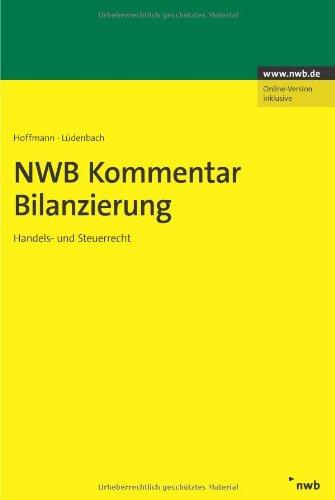 NWB Kommentar Bilanzierung: Handels- und Steuerrecht