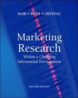 Marketing Research: Within a Changing Information Environment (MCGRAW HILL/IRWIN SERIES IN MARKETING)