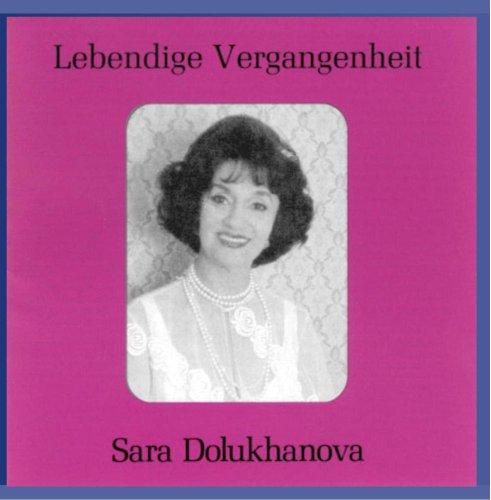 Lebendige Vergangenheit - Sara Dolukhanova