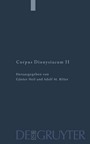 Corpus Dionysiacum, in 4 Bdn., Bd.2, De Coelesti Hierarchia, De Ecclesiastica Hierarchia: Pseudo-Dionysius Areopagita, De Coelesti Hierarchia, De ... (Patristische Texte und Studien, 36, Band 2)