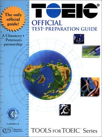 Toeic Official Test-Preparation Guide: Test of English for International Communication (Tools for Toeic Series)