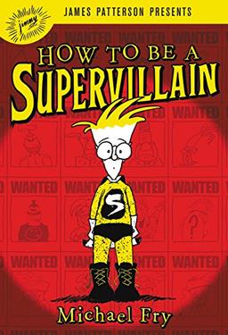 How to Be a Supervillain (How to Be a Supervillain, 1)