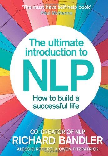 An Introduction To Nlp: The Secret to Living Life Happily. Trade Paperback