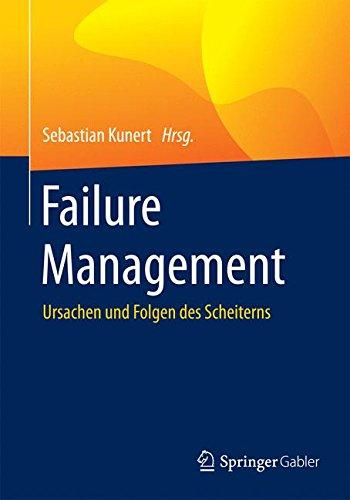 Failure Management: Ursachen und Folgen des Scheiterns