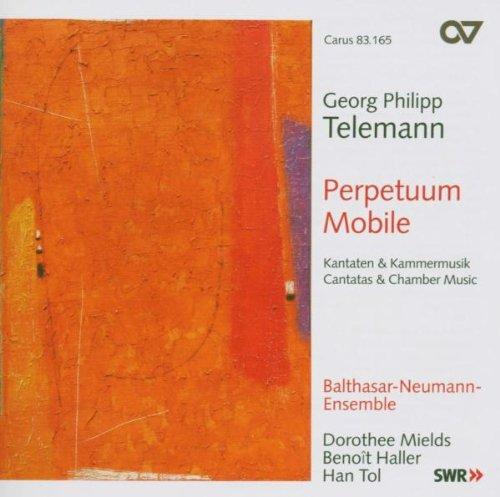 Georg Philipp Telemann: Perpetuum Mobile - Kantaten und Kammermusik