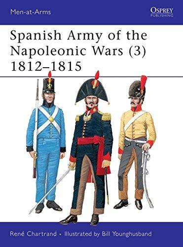 Spanish Army of the Napoleonic Wars (3): 1812-1815 (Men-at-Arms)