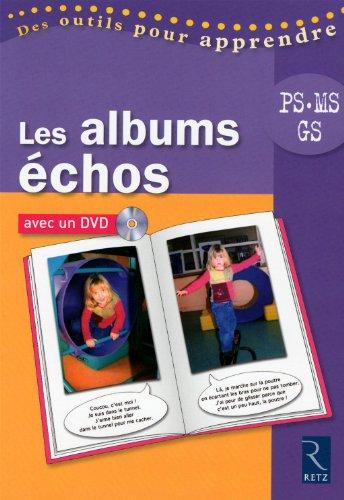 Les albums échos : PS, MS, GS