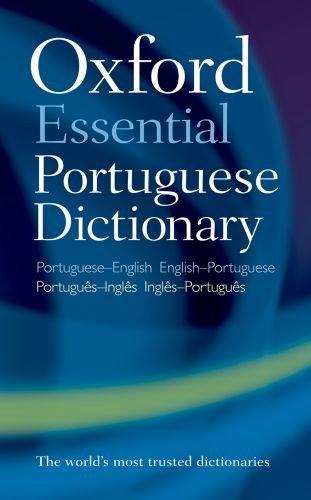 Oxford Essential Portuguese Dictionary: Portuguese- English - English-Portuguese