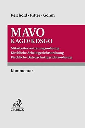 MAVO/KAGO/KDSGO: Mitarbeitervertretungsordnung, Kirchliche Arbeitsgerichtsordnung, Kirchliche Datenschutzgerichtsordnung