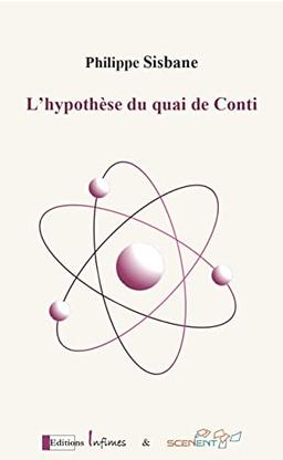 L'hypothèse du quai de Conti