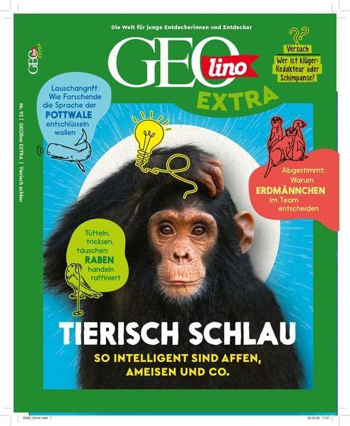 GEOlino Extra / GEOlino extra 93/2022 - Tierisch schlau: Monothematisches Themenheft für kleine Abenteurer