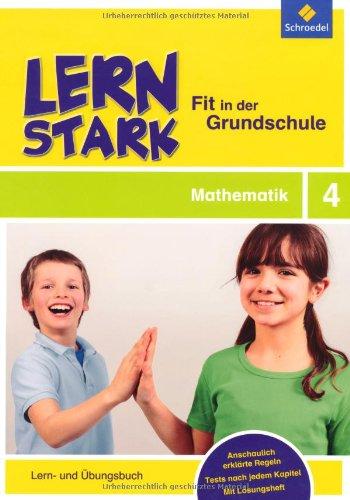 LERNSTARK - Fit in der Grundschule: Mathematik 4: Lern- und Übungsbuch