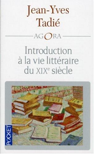 Introduction à la vie littéraire au XIXe siècle