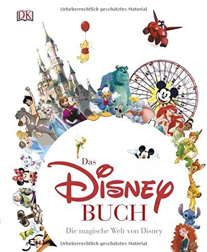 Das Disney Buch: Die magische Welt von Disney