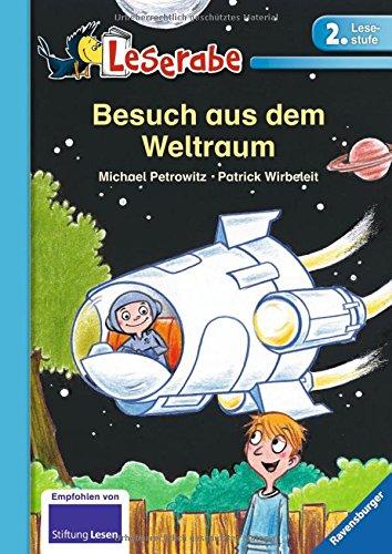 Leserabe - 2. Lesestufe: Besuch aus dem Weltraum (HC - Leserabe - 2. Lesestufe)