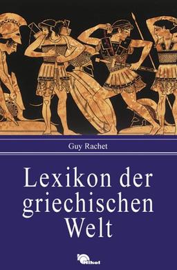 Lexikon der griechischen Welt