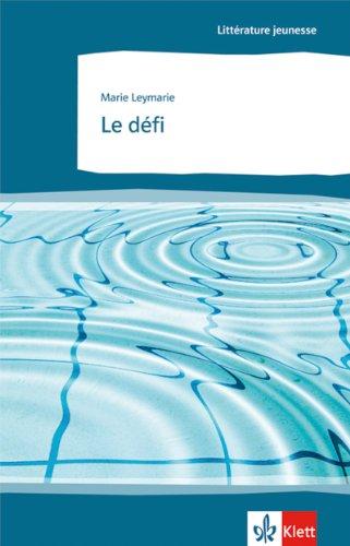 Le défi (B2)