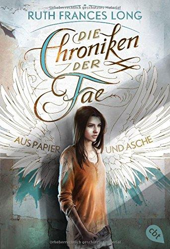 Die Chroniken der Fae - Aus Papier und Asche (Die Chroniken der Fae-Reihe, Band 1)