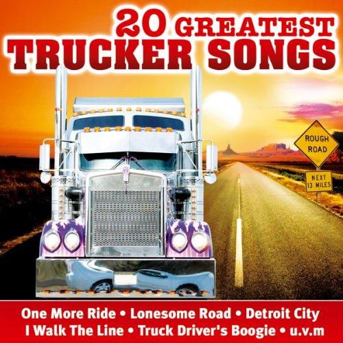 20 Greatest Trucker Songs Volume 1