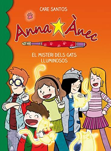 El misteri dels gats lluminosos (Anna Ànec, Band 5)