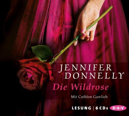 Die Wildrose: Rosen-Trilogie 03