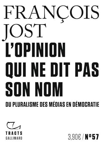 L'opinion qui ne dit pas son nom : du pluralisme des médias en démocratie