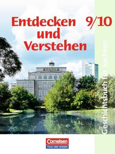 Entdecken und Verstehen - Sachsen: 9./10. Schuljahr - Vom Kalten Krieg bis zur Gegenwart: Schülerbuch: Arbeitsbuch für Geschichte und Politik.Vom kalten Krieg bis zur Gegenwart