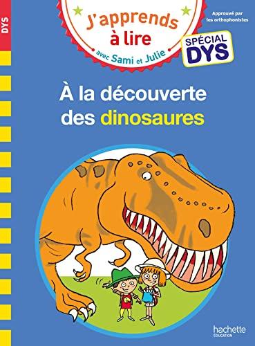 A la découverte des dinosaures : spécial dys