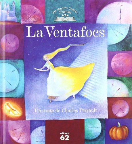 La Ventafocs (Els nostres contes il.lustrats)