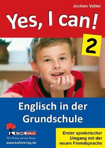 Yes, I can! / Band 2: Englisch in der Grundschule