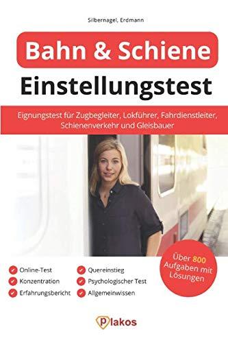 Einstellungstest Bahn & Schienenverkehr: Eignungstest für Zugbegleiter, Lokführer, Fahrdienstleiter & Gleisbauer | Online-Test, Psychologischer Test, Quereinstieg, Erfahrungsbericht, Konzentration