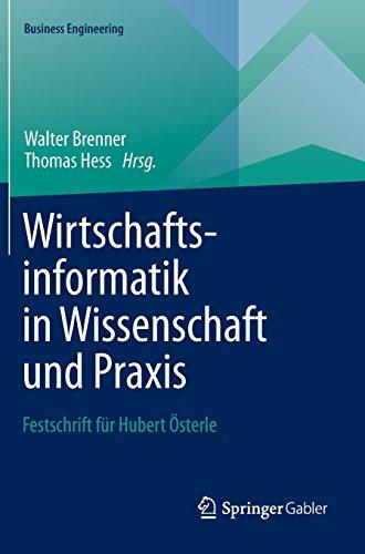 Wirtschaftsinformatik in Wissenschaft und Praxis: Festschrift für Hubert Österle (Business Engineering)