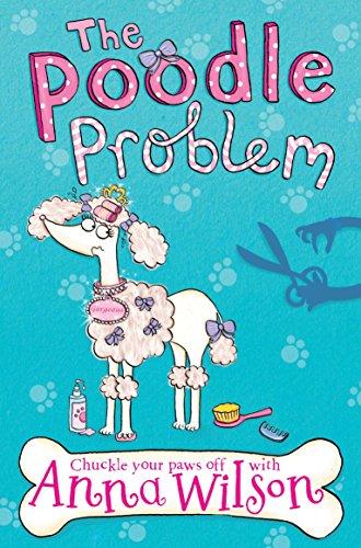 The Poodle Problem (Pooch Parlour, Band 1)