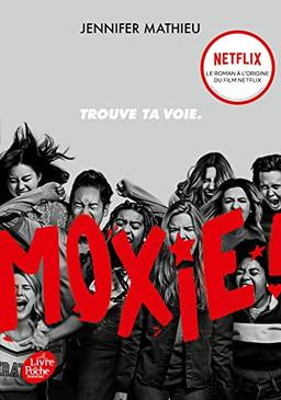 Moxie : trouve ta voie