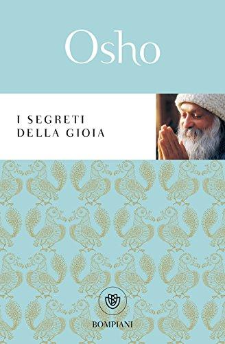 I segreti della gioia (Italienisch) Broschiert – März 2005