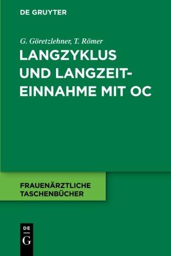 Langzyklus und Langzeiteinnahme mit OC (Frauenärztliche Taschenbücher)