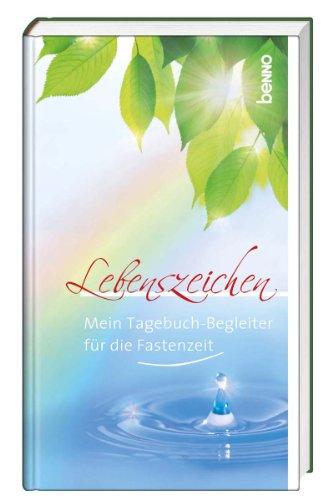 Lebenszeichen: Mein Tagebuch-Begleiter für die Fastenzeit