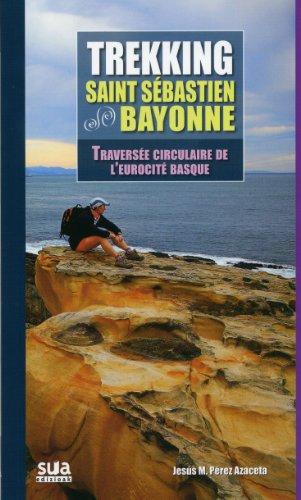 Trekking Saint Sébastien - Bayonne: Traversée circulaire de l'eurocité basque (Grandes Travesias)