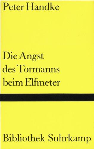 Die Angst des Tormanns beim Elfmeter: Erzählung (Bibliothek Suhrkamp)