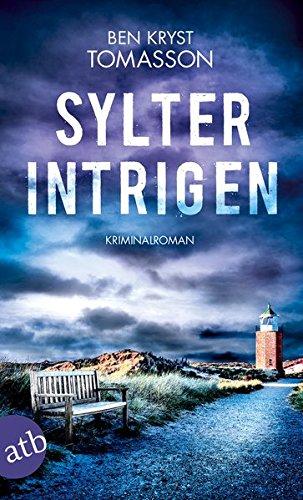 Sylter Intrigen: Kriminalroman (Kari Blom ermittelt undercover, Band 2)