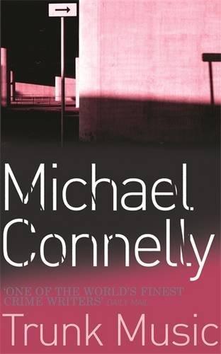 Trunk Music (Harry Bosch Series)