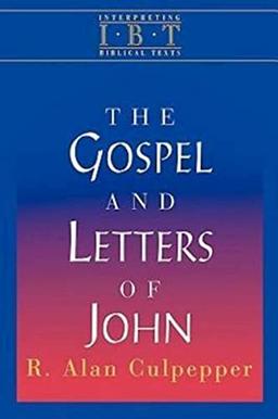 The Gospel and Letters of John (Interpreting Biblical Texts): Interpreting Biblical Texts Series